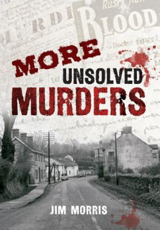 Carte More Unsolved Murders Jim Morris