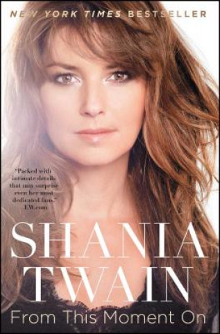 Könyv From This Moment on Shania Twain