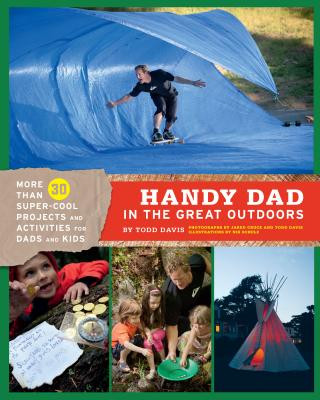 Książka Handy Dad in the Great Outdoors Todd Davis