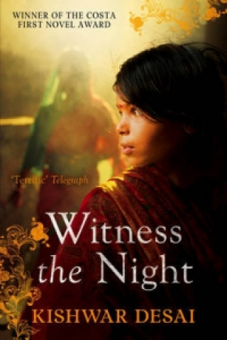 Carte Witness the Night Kishwar Desai