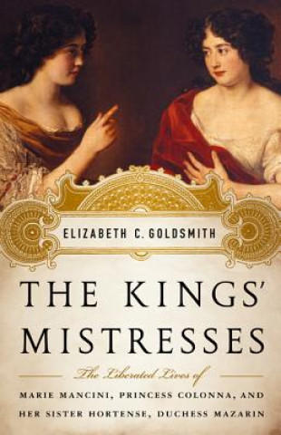 Carte Kings' Mistresses Elizabeth Goldsmith