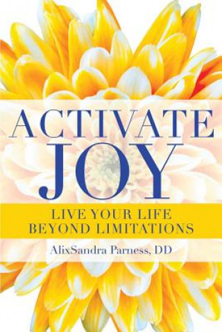 Книга Activate Joy Alixsandra Parness