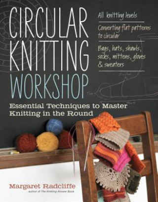 Книга Circular Knitting Workshop Margaret Radcliffe