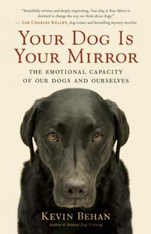 Book Your Dog is Your Mirror Kevin Behan