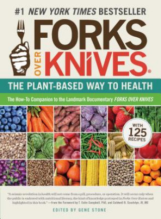 Kniha Forks Over Knives Gene Stone