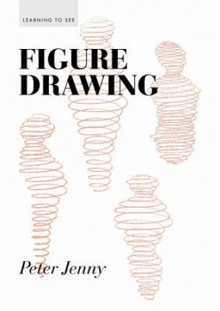 Kniha Figure Drawing Peter Jenny