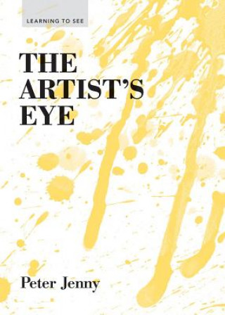 Könyv Artist's Eye Peter Jenny
