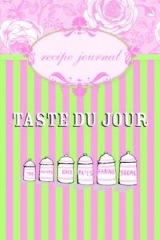 Könyv Taste du Jour Recipe Journal 