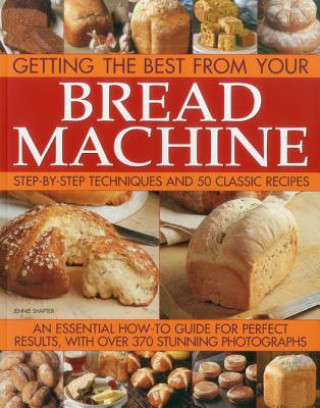 Kniha Getting the Best from Your Bread Machine Jennie Shapter
