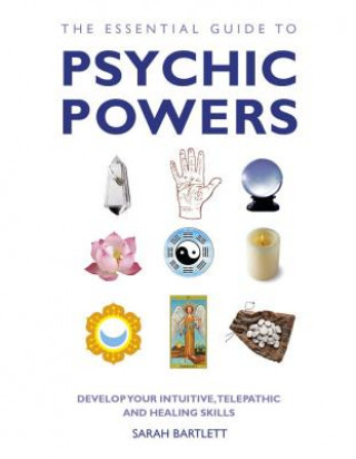 Книга Essential Guide to Psychic Powers Sarah Bartlett