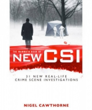 Kniha Mammoth Book of New CSI Nigel Cawthorne