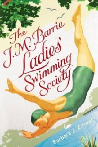 Book J.M. Barrie Ladies' Swimming Society Barbara Jane Zitwer