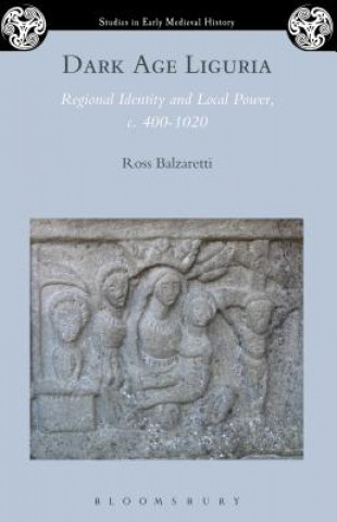 Kniha Dark Age Liguria Ross Balzaretti