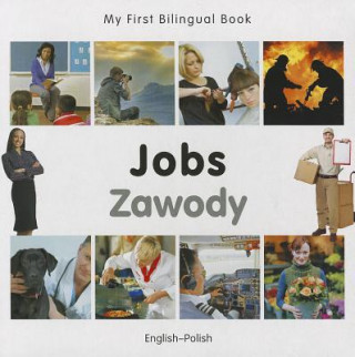 Książka My First Bilingual Book - Jobs: English-polish Milet Publishing