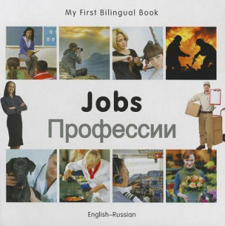 Książka My First Bilingual Book - Jobs: English-Russian 