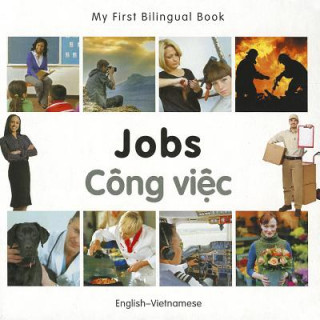 Knjiga My First Bilingual Book - Jobs: English-vietnamese Milet Publishing