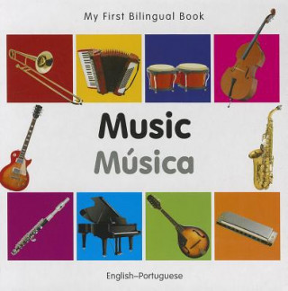 Könyv My First Bilingual Book - Music: English-Portuguese Milet Publishing