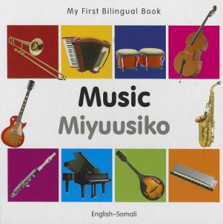 Livre My First Bilingual Book - Music: English-Somali Milet Publishing