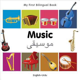 Knjiga My First Bilingual Book - Music: English-urdu Milet Publishing