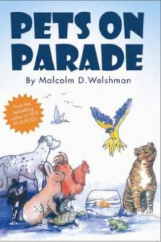 Kniha Pets on Parade Malcolm Welshman
