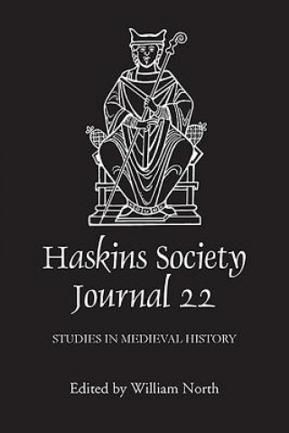 Kniha Haskins Society Journal 22 William L North