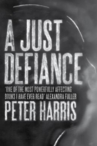 Kniha Just Defiance Peter Harris