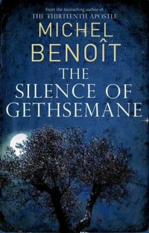 Buch Silence of Gethsemane Michel Benoit