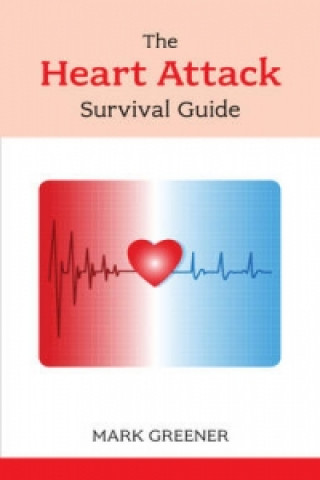 Książka Heart Attack Survival Guide Mark Greener