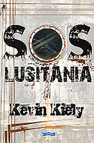 Buch SOS Lusitania Kevin Kiely