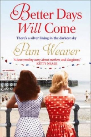 Книга Better Days Will Come Pam Weaver