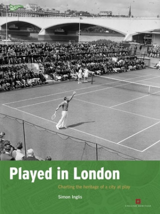 Βιβλίο Played in London Simon Inglis