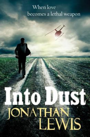 Könyv Into Dust Jonathan Lewis