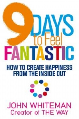 Книга 9 Days to Feel Fantastic John Whiteman