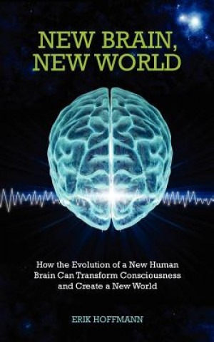 Kniha New Brain, New World Erik Hoffman