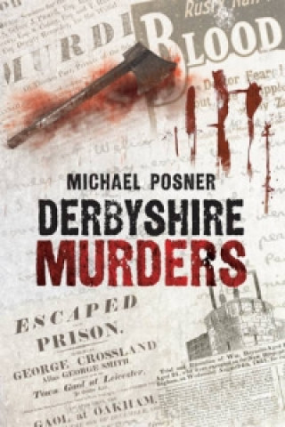 Buch Derbyshire Murders Michael Posner