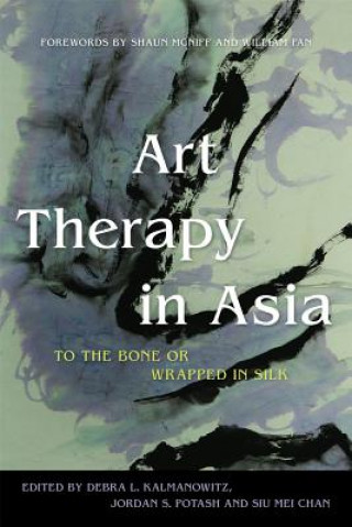 Книга Art Therapy in Asia Debra L Kalmanowitz