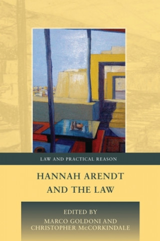 Carte Hannah Arendt and the Law Marco Goldoni