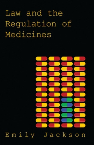 Книга Law and the Regulation of Medicines Emily Jackson