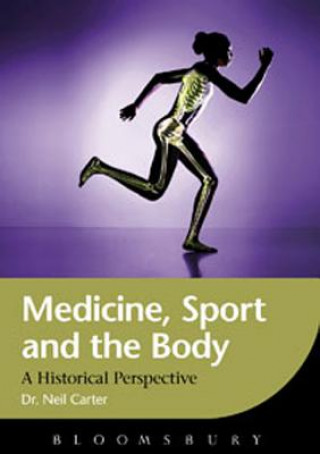 Carte Medicine, Sport and the Body Neil Carter