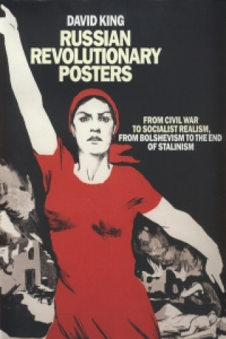 Carte Russian Revolutionary Posters David King
