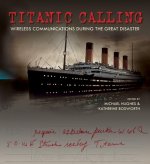 Kniha Titanic Calling Michael Hughes