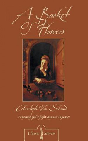 Kniha Basket of Flowers Christoph Von Schmid
