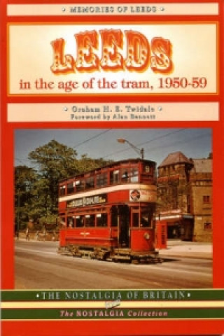 Knjiga Leeds in the Age of the Tram 1950- 59 John Hutton