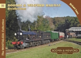 Könyv Bodmin & Wenford Railway Recollections Richard Jones