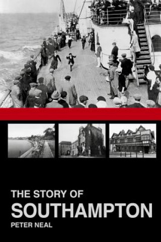 Książka Story of Southampton Peter Neal