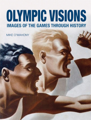 Könyv Olympic Visions Mike OMahony