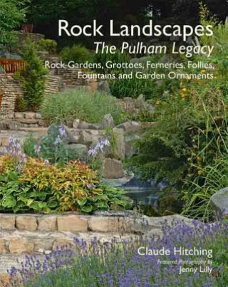 Book Rock Landscapes - The Pulham Legacy Claude Hitching