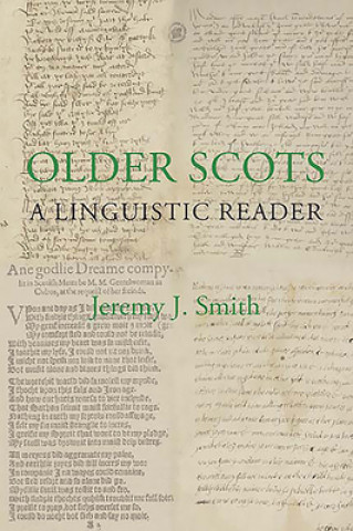 Carte Older Scots: A Linguistic Reader Jeremy J Smith