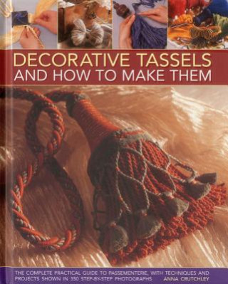 Kniha Decorative Tassels and How to Make Them Anna Crutchley