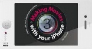 Carte Making Movies with your iPhone Ben Harvell
